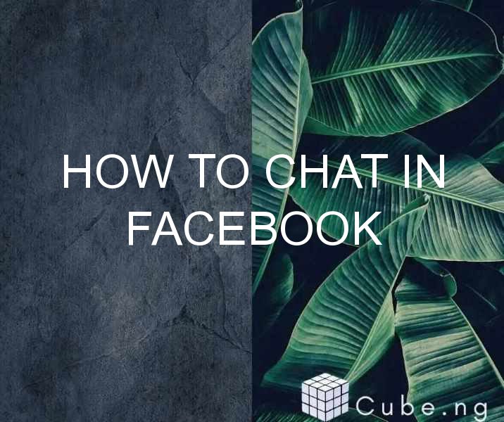 How To Chat In Facebook