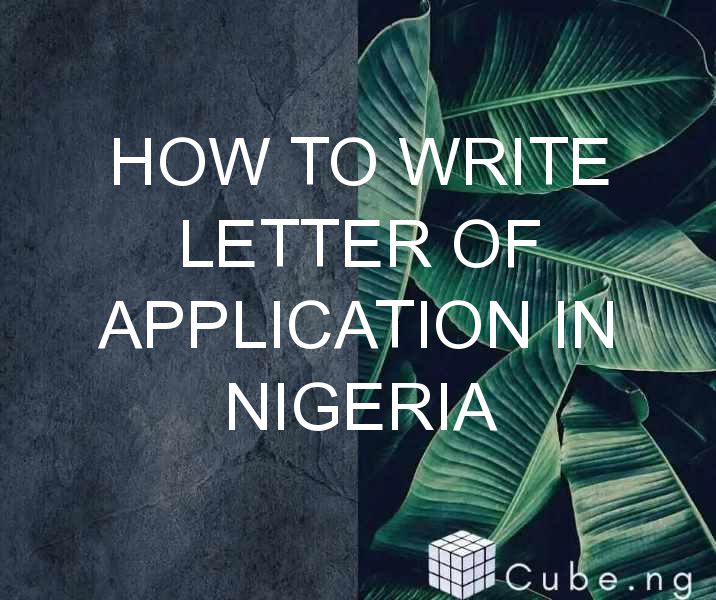 how to write an application letter nigeria